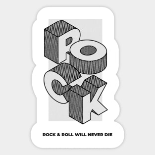 Rock and Roll will Never Die Sticker